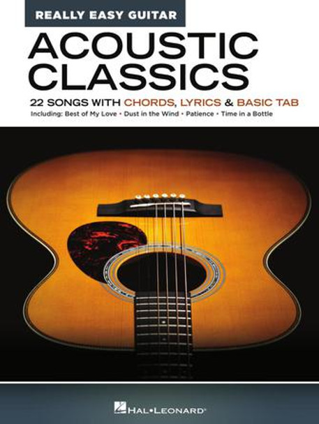 Acoustic Classics – Really Easy Guitar Series
22 Songs with Chords, Lyrics & Basic Tab
Really Easy Guitar Softcover - TAB