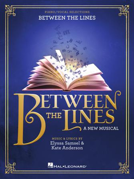 Between the Lines
A New Musical
Vocal Selections Softcover