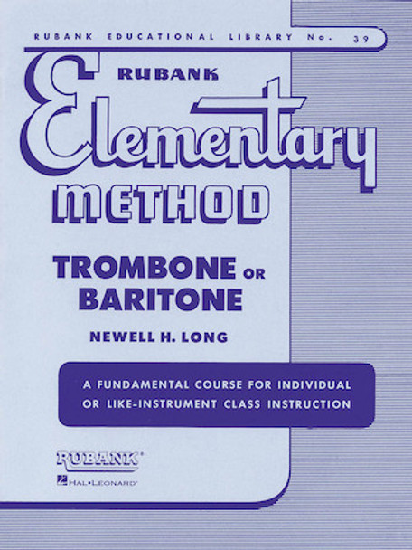 Rubank Elementary Method - Trombone or Baritone
Elementary Method