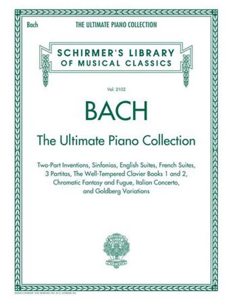 Bach: The Ultimate Piano Collection
Schirmer Library of Classics Volume 2102
Schirmer Library of Classics Softcover