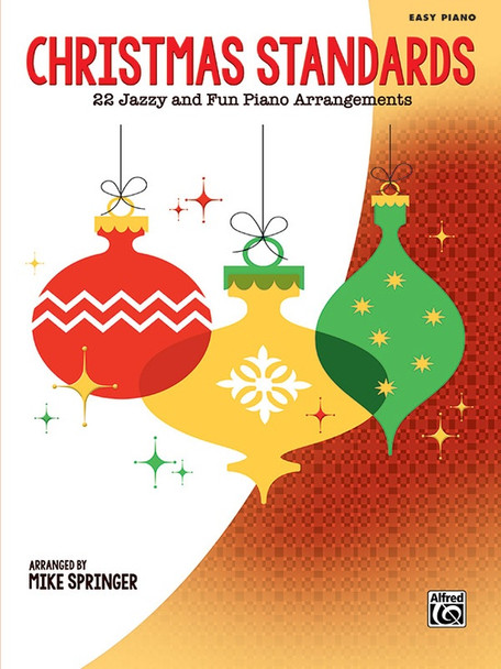 Christmas Standards
22 Jazzy and Fun Piano Arrangements