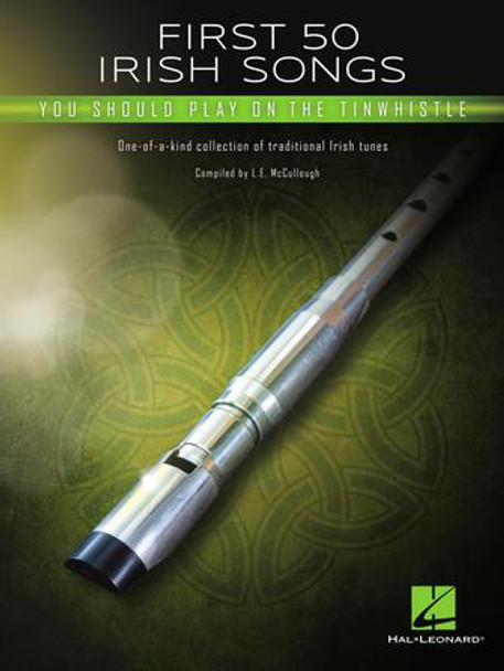 First 50 Irish Songs You Should Play on Tinwhistle
Instrumental Folio Softcover