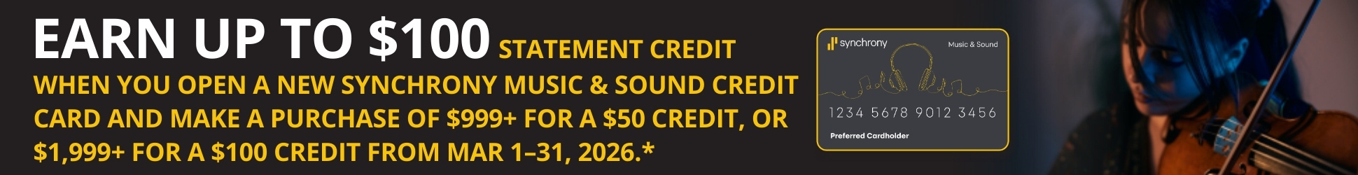 Earn up to $100 when you open a new Synchrony Music & Sound Credit Card 