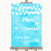 Aqua Sky Blue Watercolour Lights I Love You Message For Mum Wedding Sign