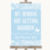 Blue Burlap & Lace My Humans Are Getting Married Customised Wedding Sign