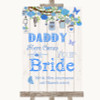 Blue Rustic Wood Daddy Here Comes Your Bride Customised Wedding Sign