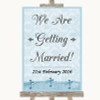 Blue Shabby Chic We Are Getting Married Customised Wedding Sign