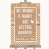 Brown Winter Mummy Daddy Getting Married Customised Wedding Sign