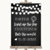 Chalk Style Black & White Lights Light Up The Sky Rule The World Wedding Sign