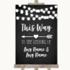 Chalk Style Black & White Lights This Way Arrow Left Customised Wedding Sign