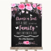 Chalk Style Watercolour Pink Floral Choose A Seat We Are All Family Wedding Sign
