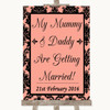 Coral Damask Mummy Daddy Getting Married Customised Wedding Sign