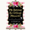 Gold & Pink Stripes My Humans Are Getting Married Customised Wedding Sign