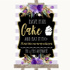 Gold & Purple Stripes Have Your Cake & Eat It Too Customised Wedding Sign