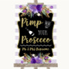 Gold & Purple Stripes Pimp Your Prosecco Customised Wedding Sign