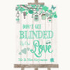 Green Rustic Wood Don't Be Blinded Sunglasses Customised Wedding Sign