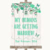 Green Rustic Wood My Humans Are Getting Married Customised Wedding Sign
