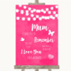 Hot Fuchsia Pink Watercolour Lights I Love You Message For Mum Wedding Sign