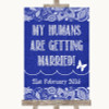 Navy Blue Burlap & Lace My Humans Are Getting Married Customised Wedding Sign