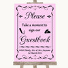 Pink Take A Moment To Sign Our Guest Book Customised Wedding Sign