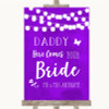 Purple Watercolour Lights Daddy Here Comes Your Bride Customised Wedding Sign