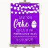 Purple Watercolour Lights Have Your Cake & Eat It Too Customised Wedding Sign