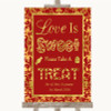 Red & Gold Love Is Sweet Take A Treat Candy Buffet Customised Wedding Sign