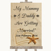 Sandy Beach Mummy Daddy Getting Married Customised Wedding Sign