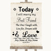 Shabby Chic Ivory Today I Marry My Best Friend Customised Wedding Sign