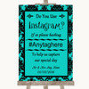 Turquoise Damask Instagram Photo Sharing Customised Wedding Sign