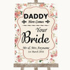 Vintage Roses Daddy Here Comes Your Bride Customised Wedding Sign