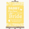 Yellow Burlap & Lace Daddy Here Comes Your Bride Customised Wedding Sign