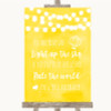 Yellow Watercolour Lights Light Up The Sky Rule The World Wedding Sign