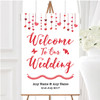Red Watercolour Heart Drop Personalised Any Wording Welcome To Our Wedding Sign