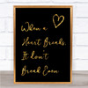 Black & Gold The Script Breakeven Song Lyric Quote Print