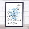 Blue Seasons In The Sun Song Lyric Quote Print