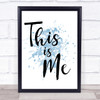 Blue The Greatest Showman This Is Me Song Lyric Quote Print