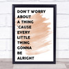 Watercolour Bob Marley Don't Worry Song Lyric Quote Print