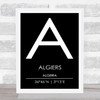 Algiers Algeria Coordinates Black & White World City Travel Print