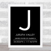 Jurupa Valley United States Of America Coordinates Black & White Quote Print Jurupa Valley United States Of America Coordinates Black & White Quote Print