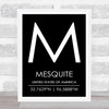 Mesquite United States Of America Coordinates Black & White Travel Quote Print