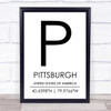 Pittsburgh United States Of America Coordinates Travel Quote Print