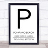 Pompano Beach United States Of America Coordinates Quote Print