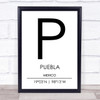 Puebla Mexico Coordinates World City Travel Print