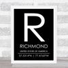 Richmond United States Of America Coordinates Black & White Travel Quote Print