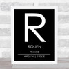 Rouen France Coordinates Black & White World City Travel Print