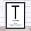 Toyama Japan Coordinates World City Travel Print