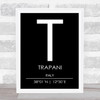 Trapani Italy Coordinates Black & White World City Travel Print