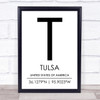 Tulsa United States Of America Coordinates World City Quote Print