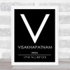 Visakhapatnam India Coordinates Black & White Travel Print